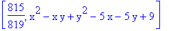 [815/819, x^2-x*y+y^2-5*x-5*y+9]